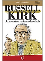 capa Russell Kirk - O peregrino na terra desolada
